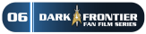 Dark Frontier Fan Film Series